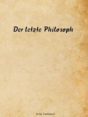 cover image of Der letzte Philosoph
